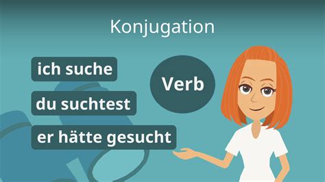 konjugation deutsch|Konjugation von Verben • Definition, Erklärung und。